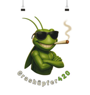 Grashüpfer420_real - Poster Din A1 (hoch)